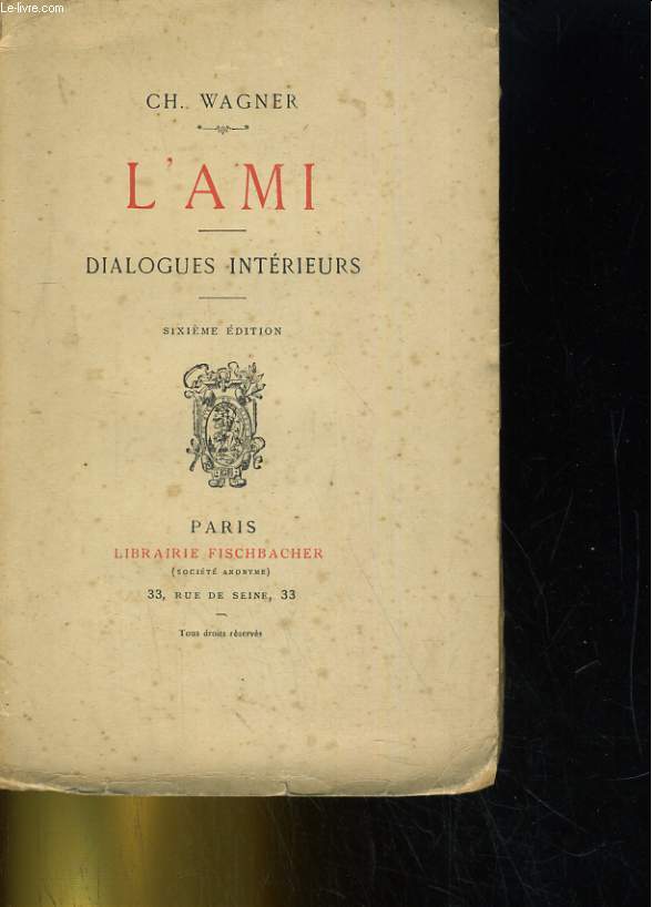 L'AMI, DIALOGUES INTERIEURS