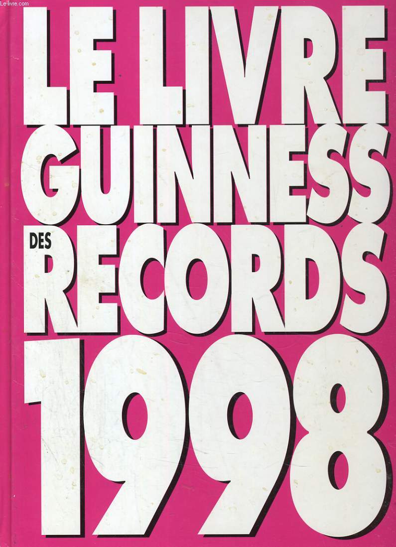 LE LIVRE GUINNESS DES RECORDS 1998