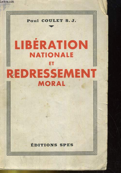 LIBERATION NATIONALE ET REDRESSEMENT MORAL