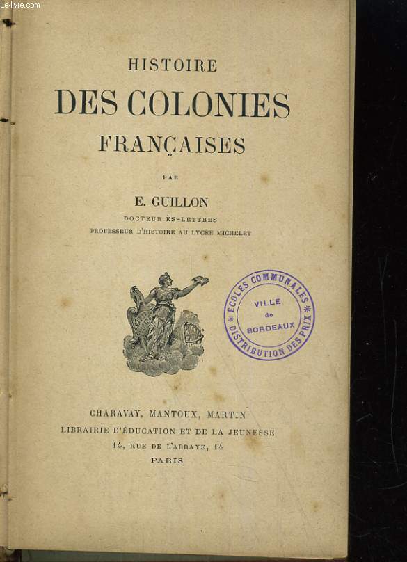 HISTOIRE DES COLONIES FRANCAISES