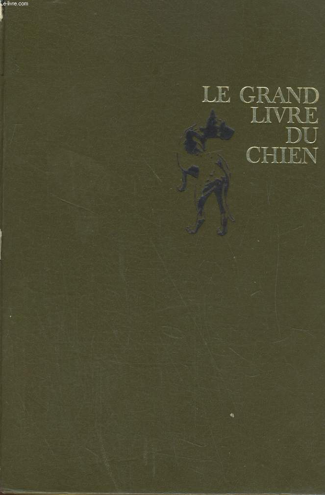 LE GRAND LIVRE DU CHIEN VOLUME II