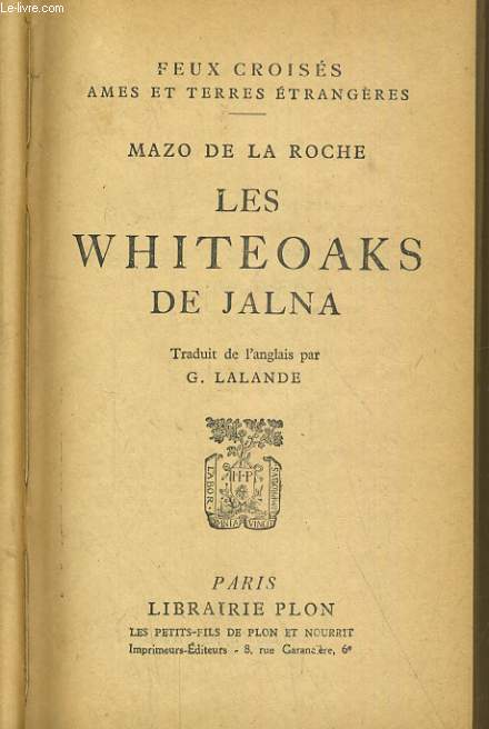 LE WHITEOAKS DE JALNA