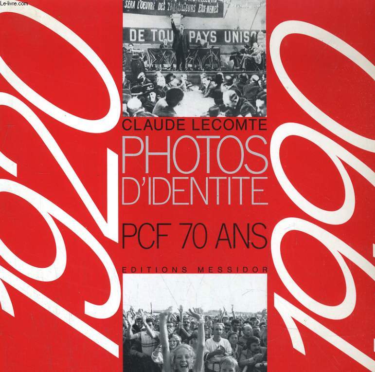 PHOTOS D'IDENTITE PCF 70 ANS. 1920/1990