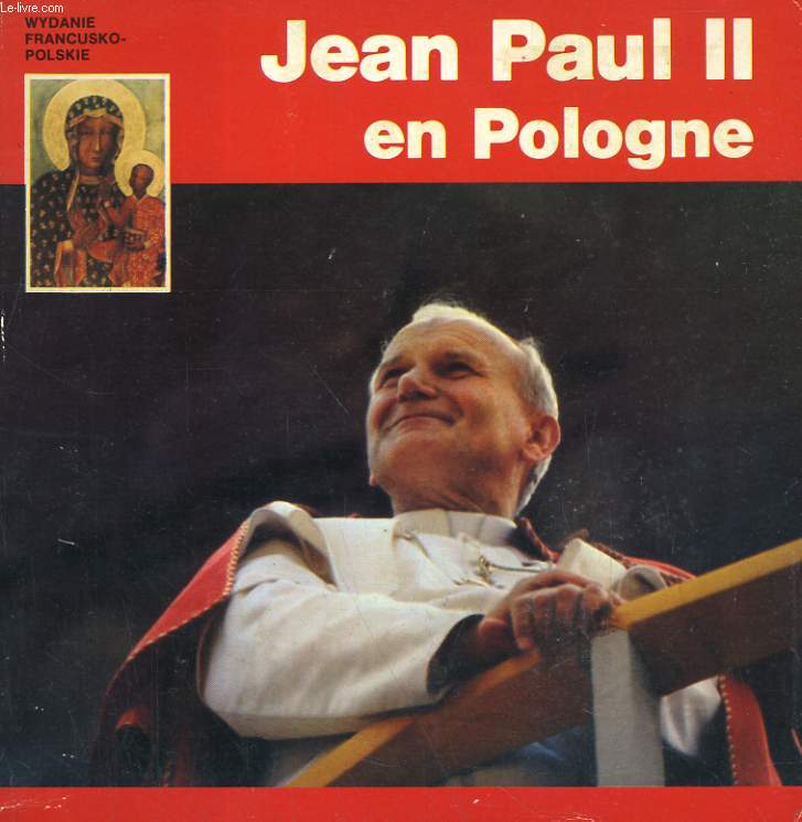 JEAN PAUL II EN POLOGNE. DU 2 AU 10 JUIN 1979