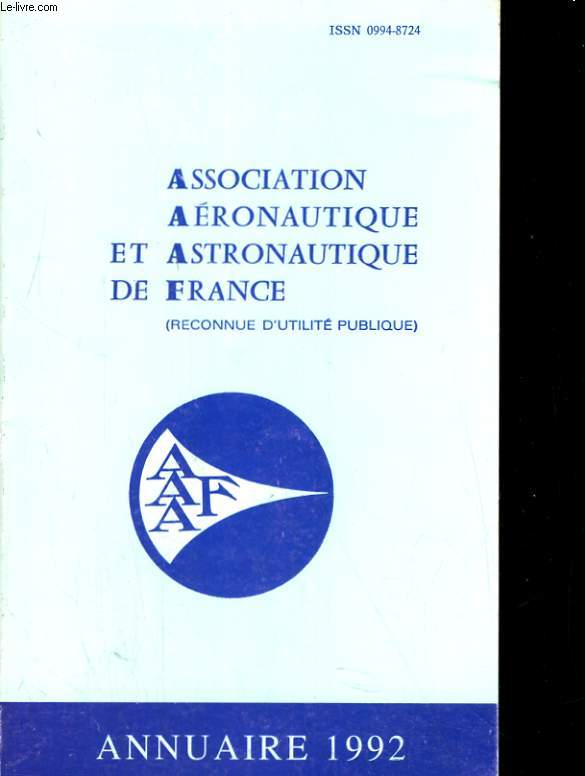 ASSOCIATION AERONAUTIQUE ET ASTRONAUTIQUE DE FRANCE. ANNUAIRE 1992