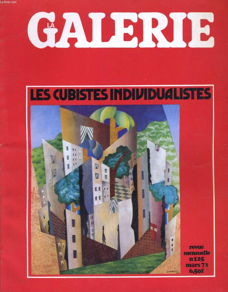 LA GALERIE N125. LES CUBISTES INDIVIDUALITES