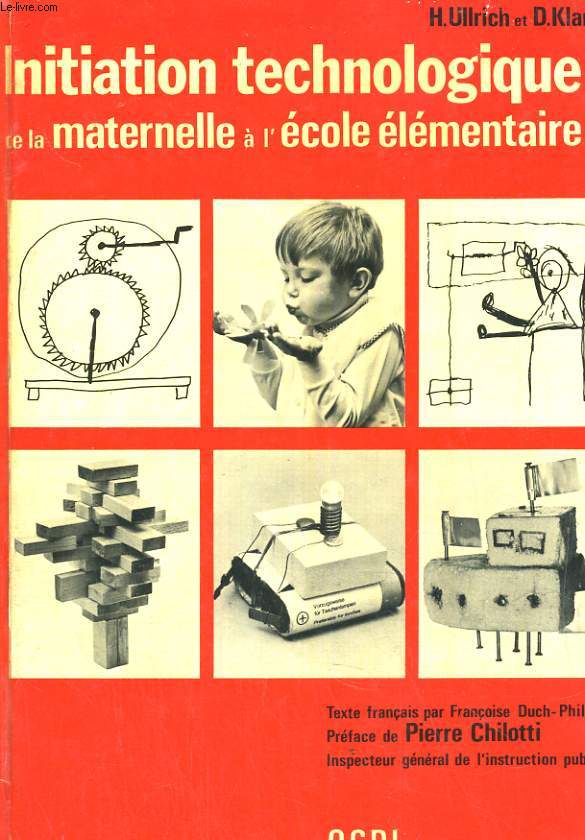 INITIATION TECHNOLOGIQUE DE LA MATERNELLE A L'ECOLE ELEMENTAIRE