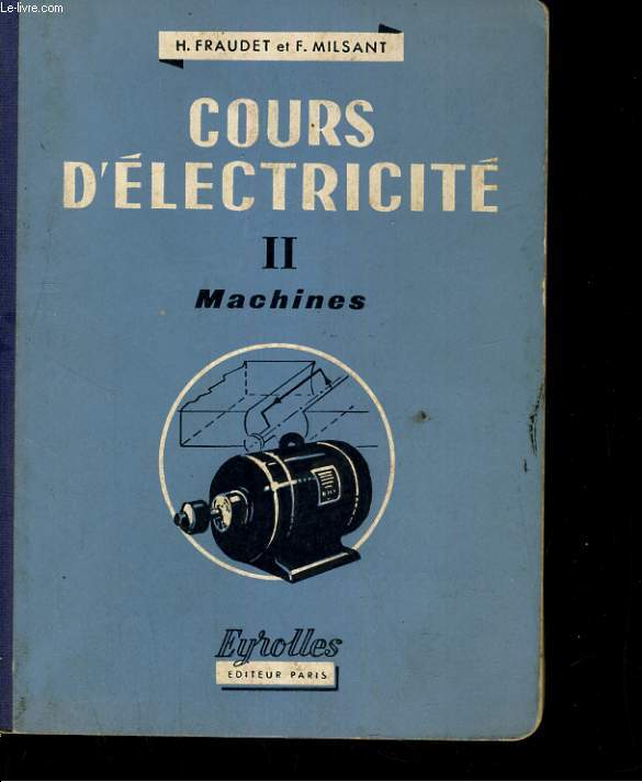 COURS D'ELECTRICITE tome 2: MACHINES