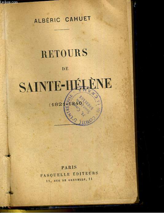 RETOURS DE SAINTE-HELENE (1821-1840)