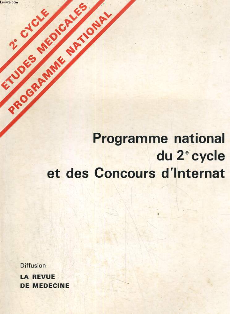 PROGRAMME NATIONAL DU 2e CYCLE ET DES CONCOURS D'INTERNAT. 2e CYCLE , ETUDES MEDICALES, PROGRAMME NATIONAL