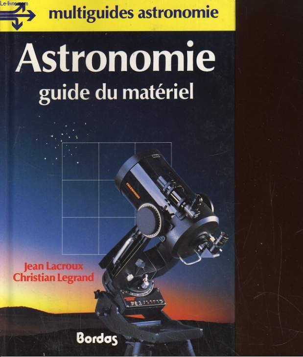 ASTRONOMIE. GUIDE DU MATERIAL