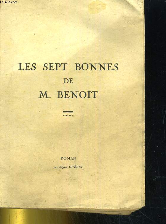 LES SEPT BONNES DE M. BENOIT