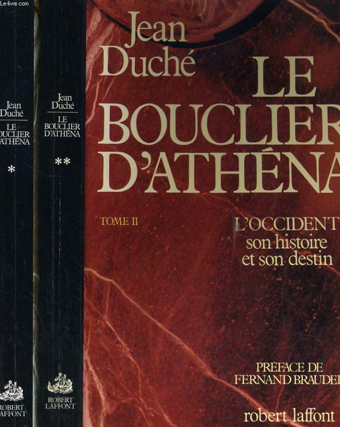 LE BOUCLIER D'ATHENA EN 2 TOMES. L'OCCIDENT, SON HISTOIRE ET SON DESTIN
