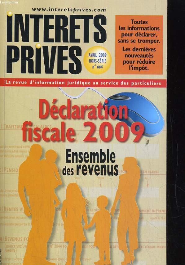 INTERETS PRIVES HOS SERIE N664. DECLARATION FISCALE 2009, ENSEMBLE DES REVENUS