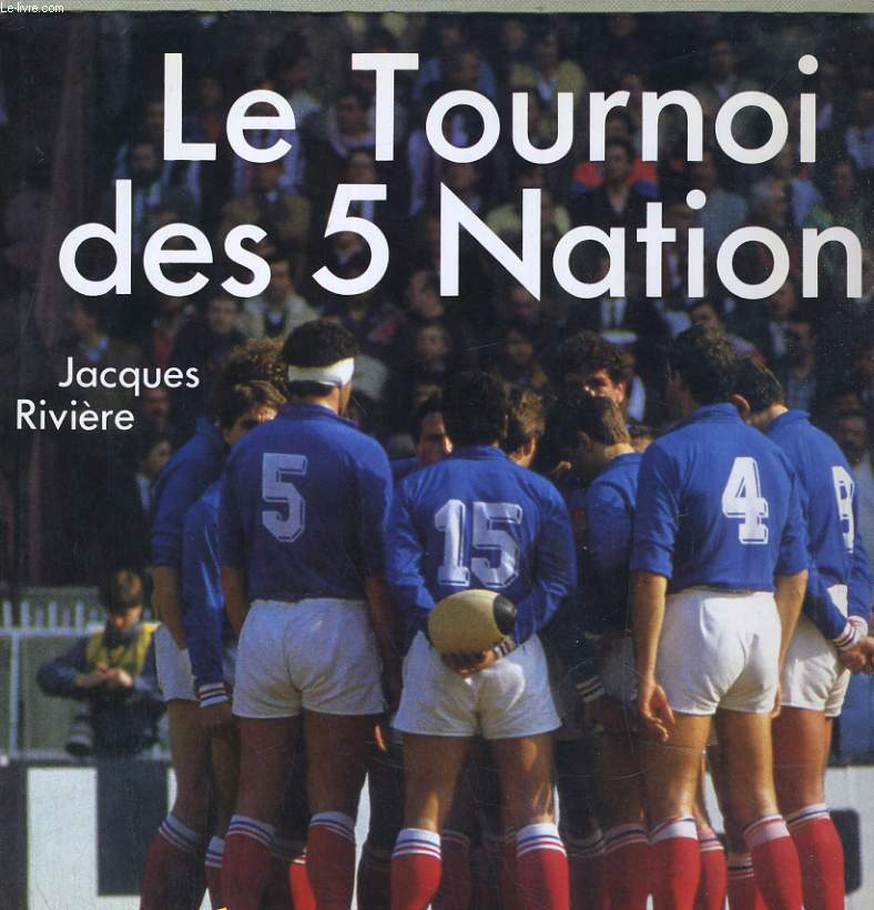 LE TOURNOI DES 5 NATIONS 1910-1988