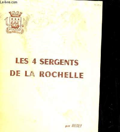 LES 4 SERGENTS DE LA ROCHELLE