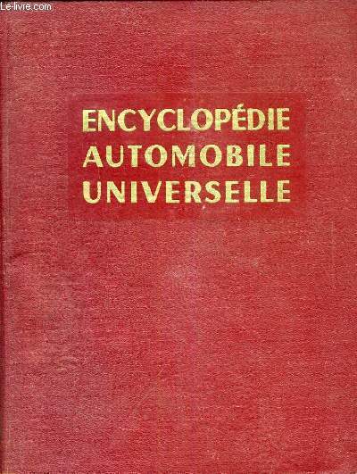 ENCYCLOPEDIE AUTOMOBILE UNIVERSELLE - TOME I. ET TOME II.