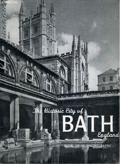 THE HISTORIC CITY OF BATH ENGLAND