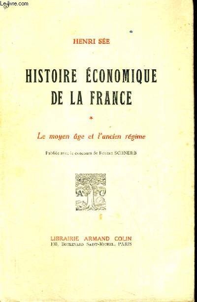 HISTOIRE ECONOMIQUE DE LA FRANCE- LE MOYEN AGE ET L'ANCIEN REGIME