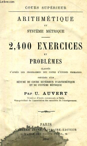 ARITHMETIQUE ET SYSTEME METRIQUE, 2400 EXERCICES ET PROBLEMES