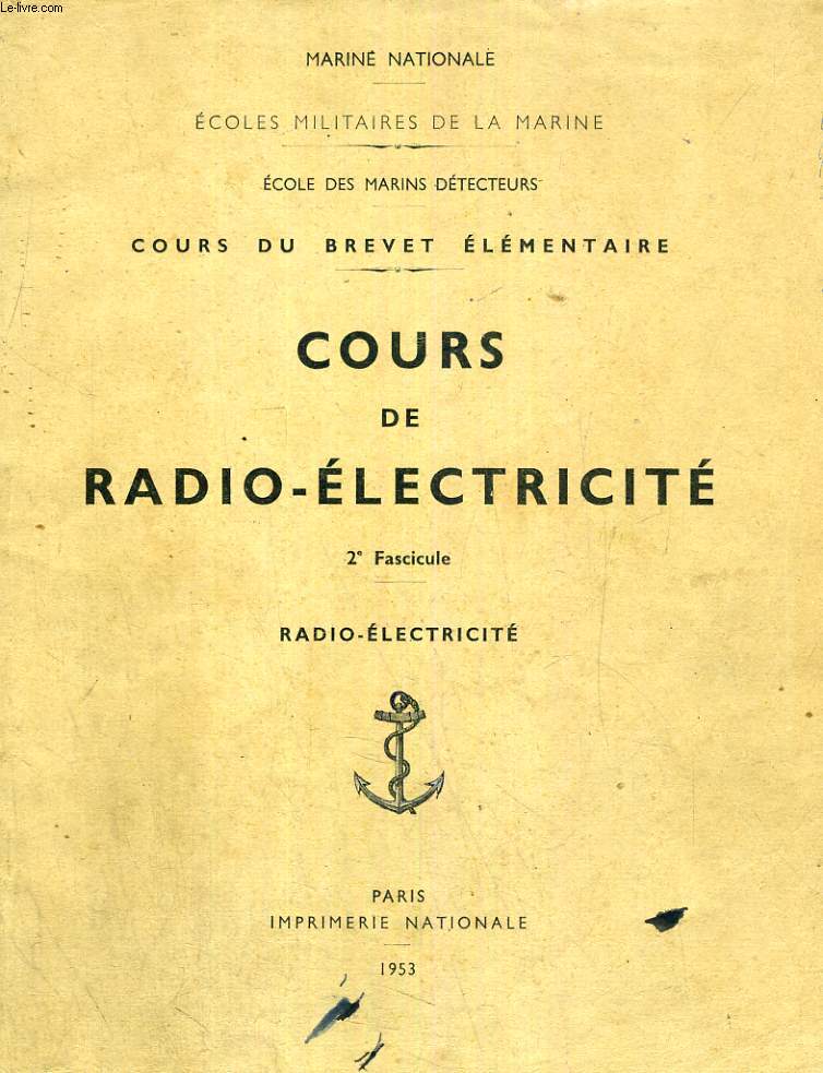 COURS DE RADIO-ELECTRICITE, 2e FASC.