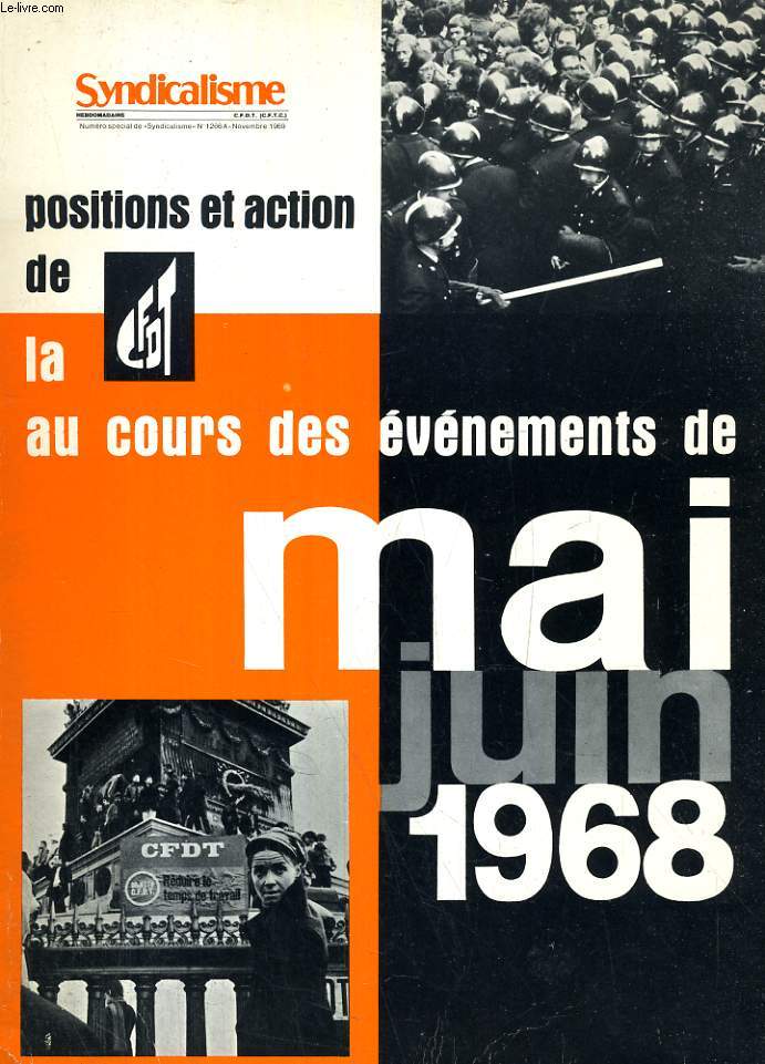 POSITIONS ET ACTION DE LA CFDT AU COURS DES EVENEMENTS DE MAI-JUIN 1968
