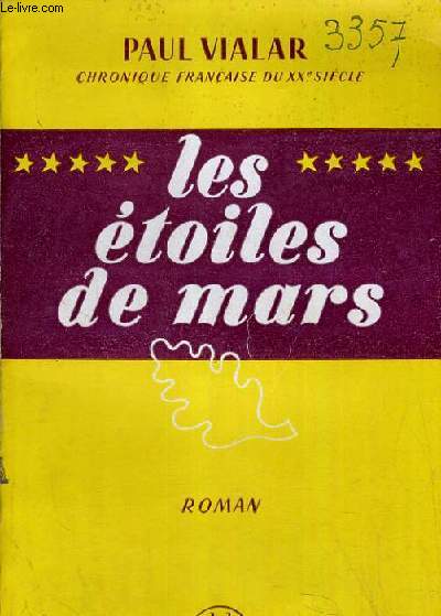 LES ETOILES DE MARS / CHRONIQUE FRANCAISE DU XXe SIECLE.
