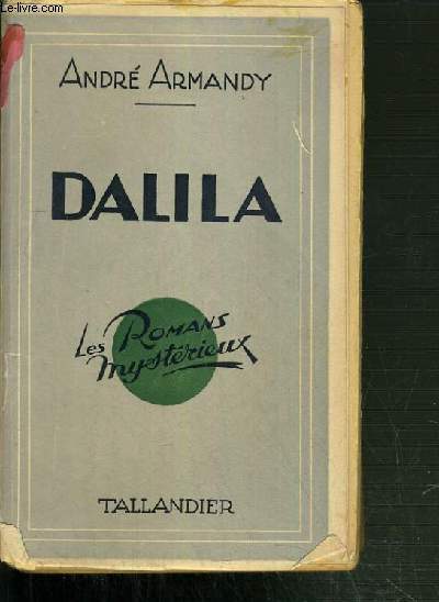 DALILA - COLLECTION LES ROMANS MYSTERIEUX.