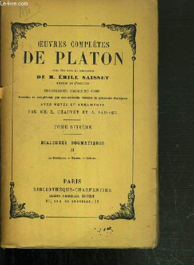 PLATON (OEUVRES COMPLETES DE)/ TOME SIXIEME / DIALOGUES DOGMATIQUE II.