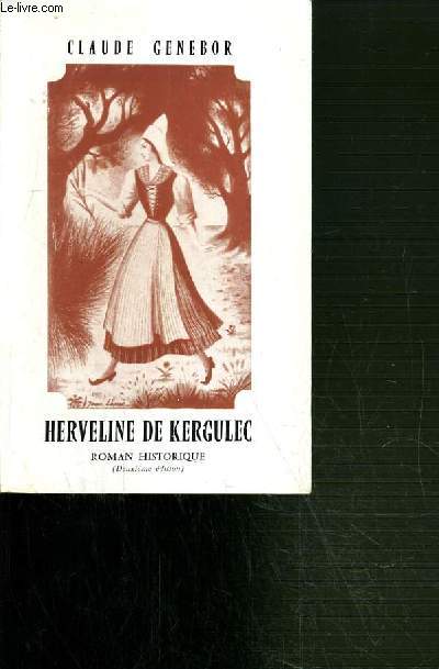 HERVELINE DE KERGUELEC- RECITS HISTORIQUES.