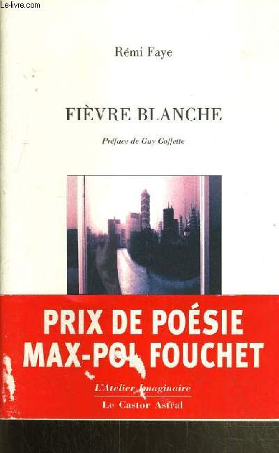 FIEVRE BLANCHE / COLLECTION L'ATELIER IMAGINAIRE.