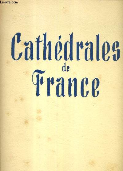 CATHEDRALES DE FRANCE.