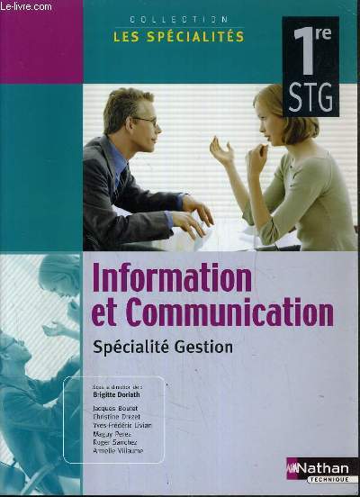 INFORMATIQUE ET COMMUNICATION - SPECIALITE GESTION / COLLECTION LES SPECIALITES / 1re STG.