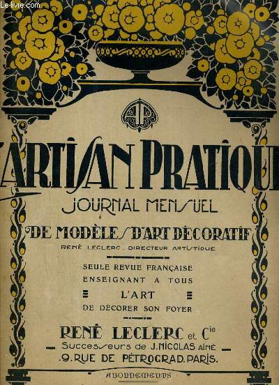L'ARTISAN PRATIQUE DE MODELES D'ART DECORATIF - 15 ANNEE- N 166 - AVRIL 1923 / Le Batik, nos gravures...