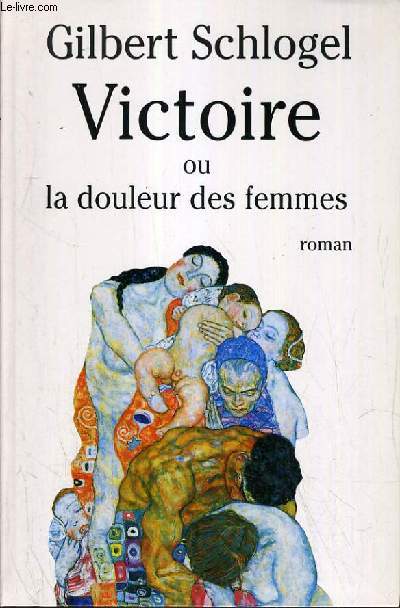 VICTOIRE OU LA DOULEUR DES FEMMES.
