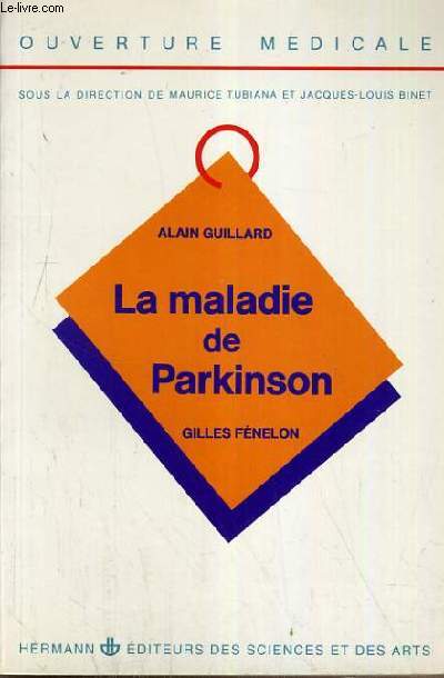 LA MALADIE DE PARKINSON / COLLECTION OUVERTURE MEDICALE.