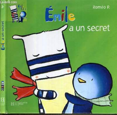 EMILE A UN SECRET.