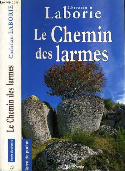 LE CHEMIN DES LARMES / COLLECTION TERRE DE POCHE.