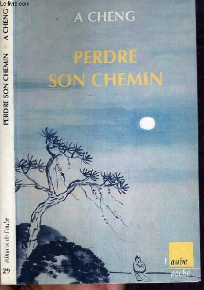 PERDRE SON CHEMIN / COLLECTION L'AUBE POCHE.
