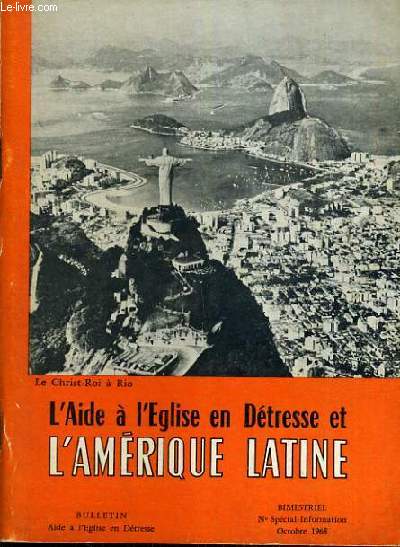 L'AIDE A L'EGLISE EN DETRESSE ET L'AMERIQUE LATINE - N SPECIAL OCTOBRE 1968.