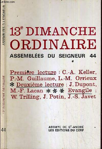 13me DIMANCHE ORDINAIRE - ASSEMBLEES DU SEIGNEUR N44 - ABBAYE DE ST-ANDRE.