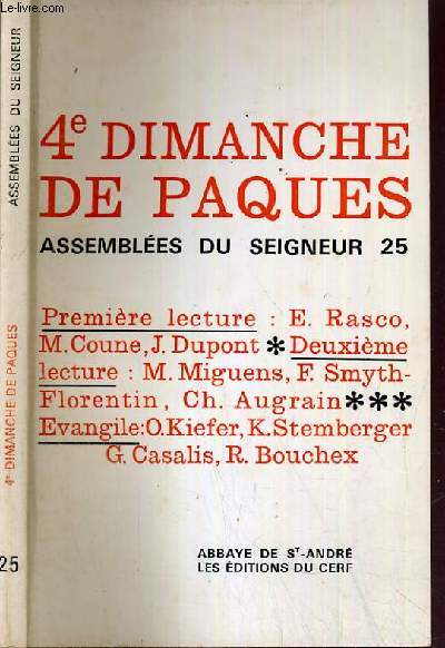 4me DIMANCHE DE PAQUES - ASSEMBLEES DU SEIGNEUR N25 - ABBAYE DE ST-ANDRE.