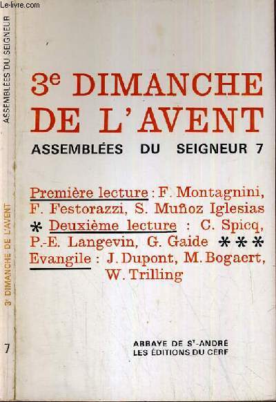 3me DIMANCHE DE L'AVENT - ASSEMBLEES DU SEIGNEUR N7 - ABBAYE DE ST-ANDRE.