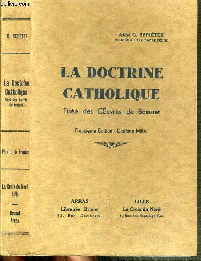 LA DOCTRINE CATHOLIQUE TIREE DE OEUVRES DE BOSSUET.