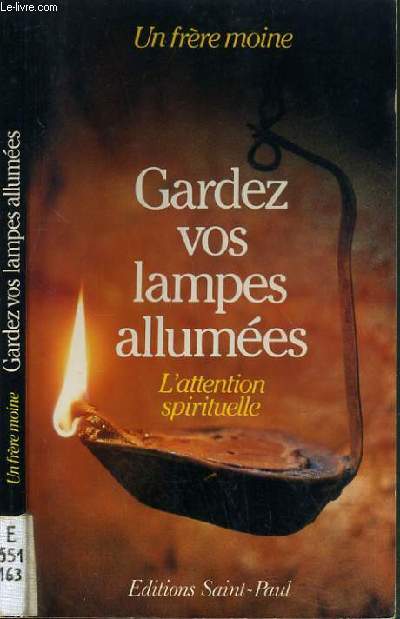 GARDEZ VOS LAMPES ALLUMEES - L'ATTENTION SPIRITUELLE.