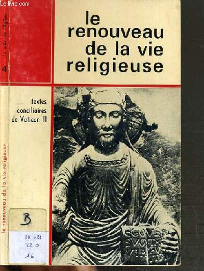 LE RENOUVEAU DE LA VIE RELIGIEUSE - TEXTES CONCILIAIRES DE VATICAN II.