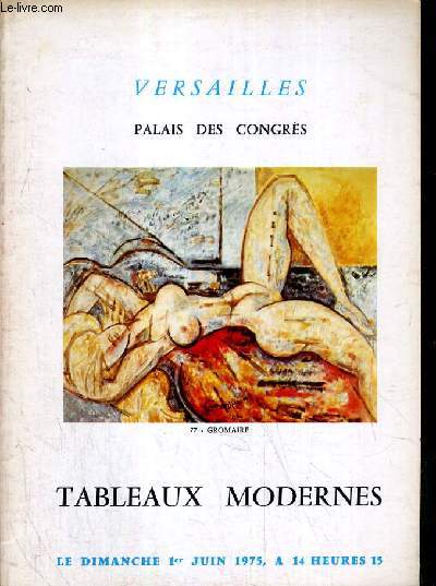 CATALOGUE DE VENTE AUX ENCHERES - VERSAILLE PALAIS DES CONGRES - TABLEAUX MODERNES - 1 JUIN 1975.