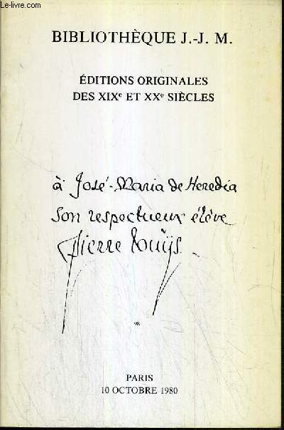 CATALOGUE DE VENTE AUX ENCHERES - NOUVEAU DROUOT - BIBLIOTHEQUE J.-J. M. - EDITIONS ORIGINALES - DES XIXe et XXe SIECLES - SALLE 3 - 10 OCTOBRE 1980.