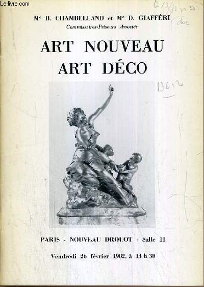 CATALOGUE DE VENTE AUX ENCHERES - NOUVEAU DROUOT - ART NOUVEAU - ART DECO - SALLE 11 - 26 FEVRIER 1982.