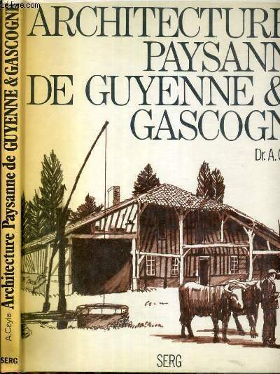 ARCHITECTURE PAYSANNE DE GUYENNE & GASCOGNE
